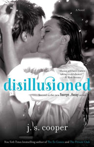 Title: Disillusioned (Swept Away Series #2), Author: J.S. Cooper