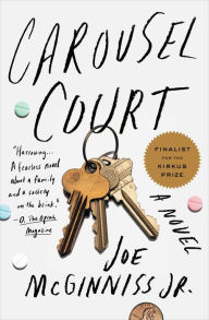 Title: Carousel Court: A Novel, Author: Joe McGinniss Jr.