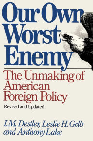 Title: Our Own Worst Enemy, Author: I. M. Destler