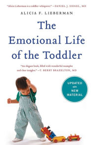 Title: The Emotional Life of the Toddler, Author: Alicia F. Lieberman