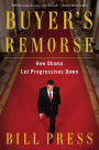 Buyer's Remorse: How Obama Let Progressives Down