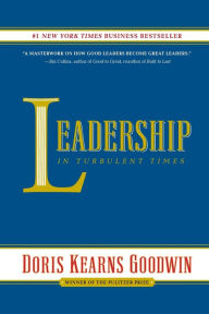 Title: Leadership: In Turbulent Times, Author: Doris Kearns Goodwin