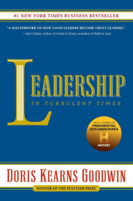 Title: Leadership: In Turbulent Times, Author: Doris Kearns Goodwin