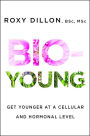 Bio-Young: Get Younger at a Cellular and Hormonal Level