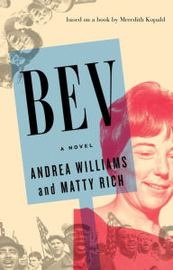 Title: BEV: A Novel, Author: Andrea Williams