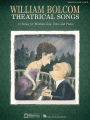William Bolcom: Theatrical Songs: Medium/Low Voice