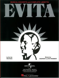 Title: Evita - Musical Excerpts and Complete Libretto (Songbook), Author: Andrew Lloyd Webber