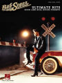 Bob Seger - Ultimate Hits: Rock and Roll Never Forgets (Songbook)