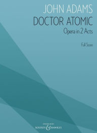 Title: Doctor Atomic: Opera Full Score Archive Edition, Author: John Adams