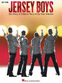 Jersey Boys - The Story Of Frankie Valli & The Four Seasons For Easy Piano