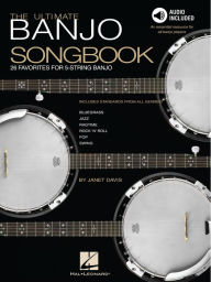 Title: The Ultimate Banjo Songbook: 26 Favorites Arranged for 5-String Banjo, Author: Janet Davis