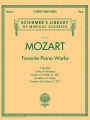 Mozart - Favorite Piano Works: Schirmer Library of Classics Volume 2101