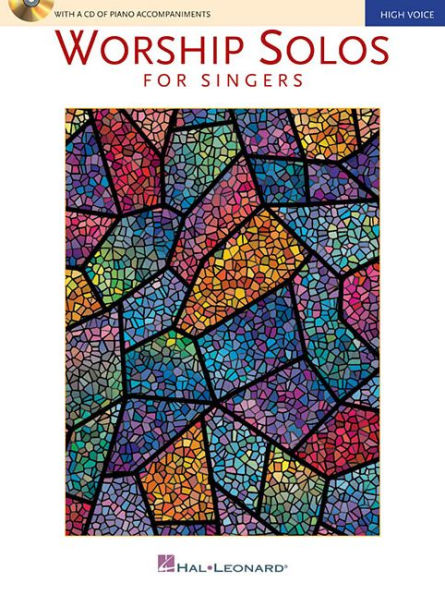 Worship Solos for Singers: High Voice Edition with CD of Piano Accompaniments