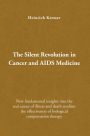 Alternative view 2 of The Silent Revolution in Cancer and AIDS Medicine