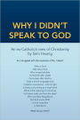 Why I Didn'T Speak To God