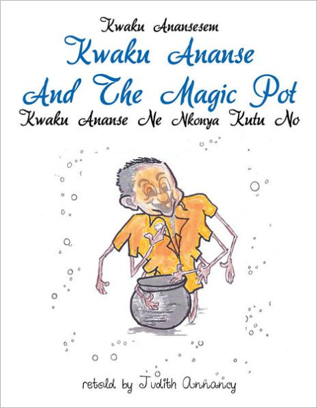 Kwaku Ananse and the Magic Pot