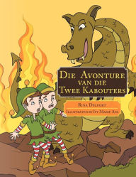 Title: Die Avonture van die Twee Kabouters, Author: Rina Delport