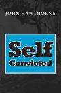 Self-Convicted