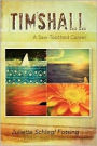 Timshall: A Saw-Toothed Career