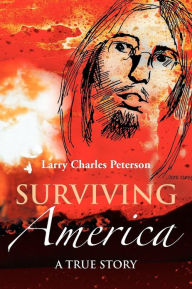 Title: Surviving America, Author: Larry Charles Peterson