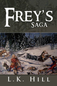 Title: Frey's Saga, Author: L.K. Hill
