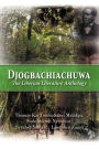 Djogbachiachuwa: The Liberian Anthology