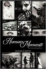 Title: Human Moments: And Other Summations..., Author: Maurice Smith