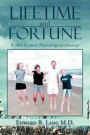 Lifetime and Fortune: A 20th Century Neurosurgeon's Journey