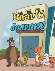 Title: Bear'S Journey, Author: Mathew Mitchell