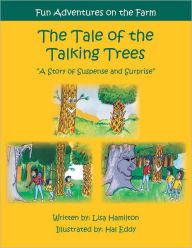 Title: The Tale of the Talking Trees: The Tale of the Talking Trees 
