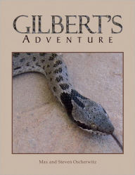 Title: Gilbert's Adventure, Author: Max and Steven Oscherwitz