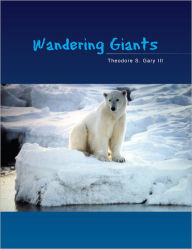 Title: Wandering Giants, Author: Theodore S. Gary III