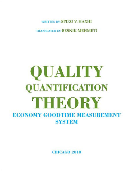 QUALITY QUANTIFICATION THEORY: ECONOMY GOODTIME MEASUREMENT SYSTEM