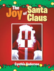 Title: The Joy of Santa Claus, Author: Cynthia Anderson
