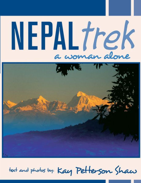 NEPAL TREK -- A WOMAN ALONE
