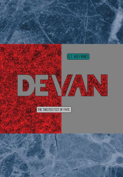 Devan: The Twisted Fist of Fate