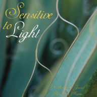 Title: Sensitive to Light, Author: Kat Mojzesz