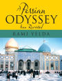A Persian Odyssey: Iran Revisited