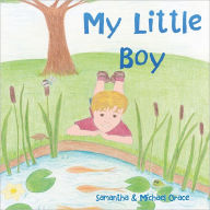 Title: My Little Boy, Author: Michael Grace