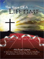 The Race Of A Lifetime: A True Story About Running, Abuse, Rebellion, Forgiveness, and God's Pursuit of a Man