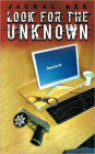 Look for the Unknown