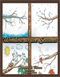 Title: Window to the Seasons, Author: Michelle R. Peterson