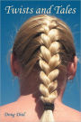 Twists and Tales