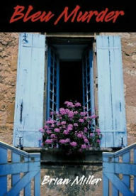 Title: Bleu Murder, Author: Brian Miller