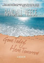 Gone Today, Here Tomorrow: A Memoir