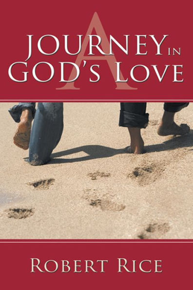 A JOURNEY IN GOD'S LOVE