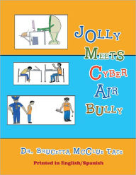 Title: Jolly Meets Cyber Air Bully, Author: Dr. Brucetta McClue Tate