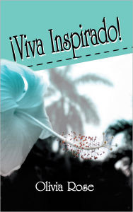 Title: !Viva Inspirado!, Author: Olivia Rose