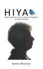 Hiya: Patient Advocacy Was Her Calling and Salvation