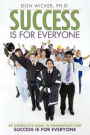 Success Is for Everyone: An Interactive Guide to Demonstrate that Success Is for Everyone